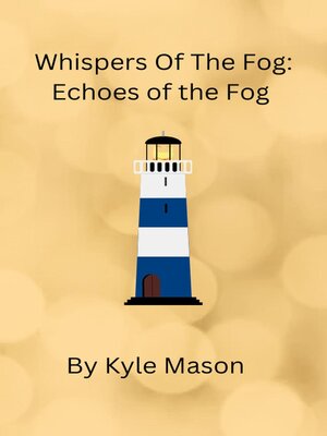 cover image of Whispers of the Fog